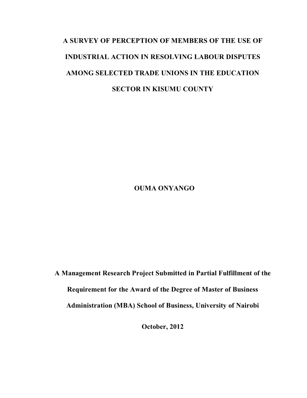 A Survey of Perception of Members of the Use of Industrial Action In