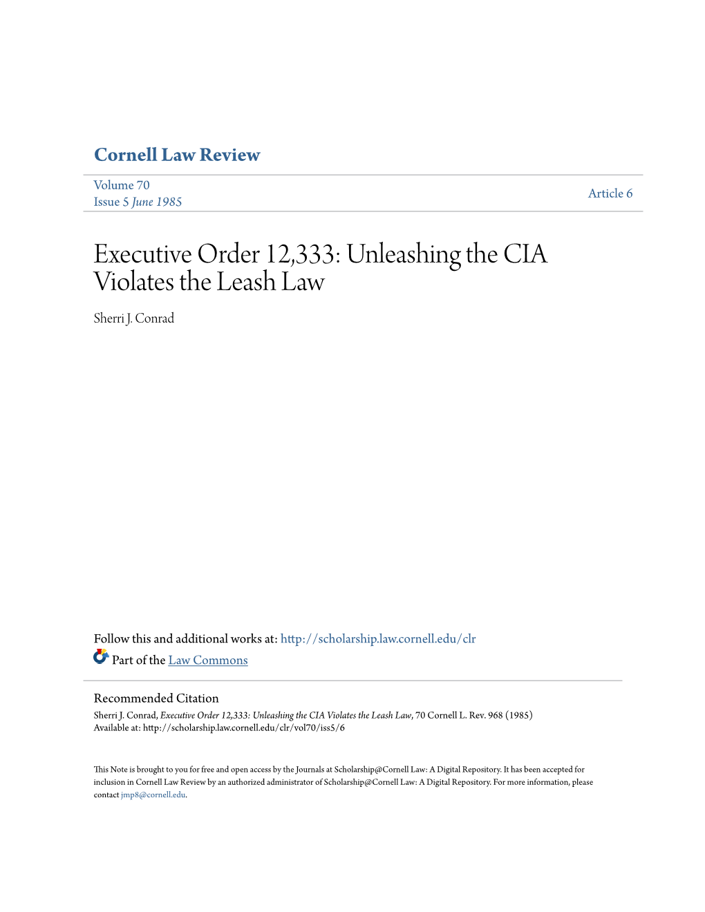 Executive Order 12,333: Unleashing the CIA Violates the Leash Law Sherri J