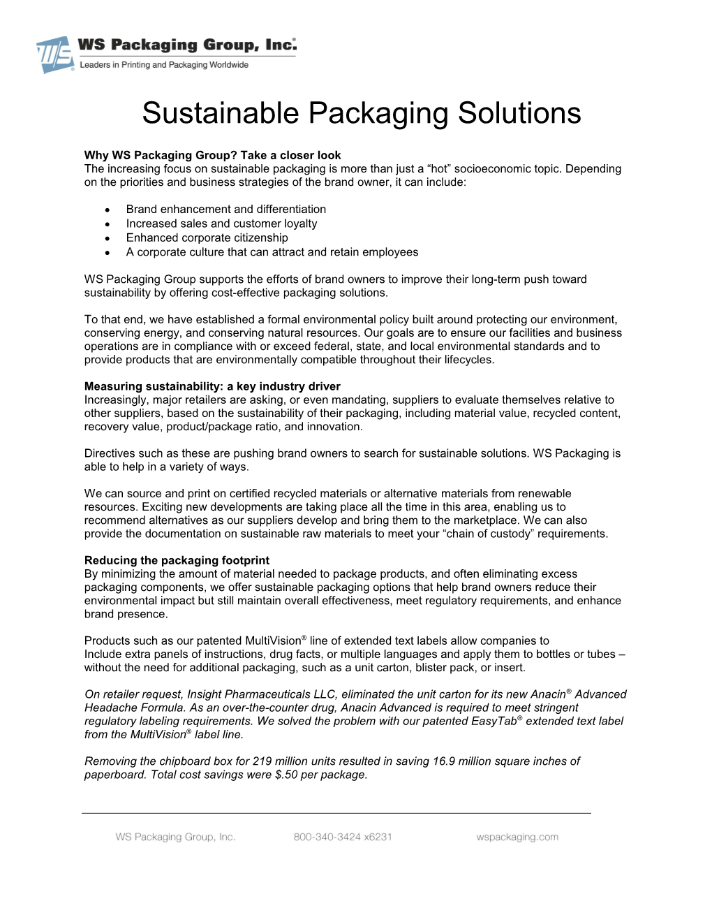 Why WS Packaging Group? Take a Closer Look