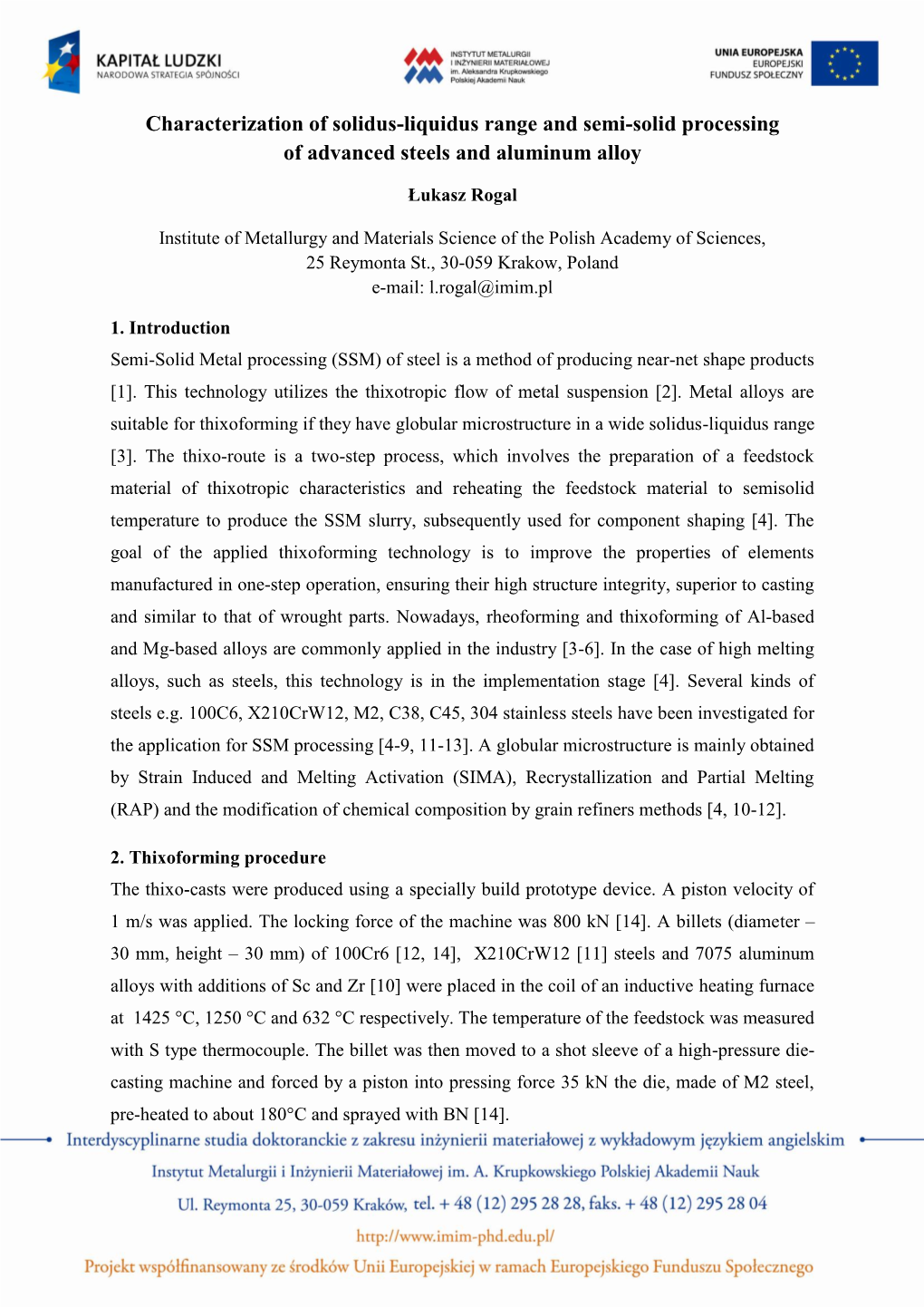 Characterization of Solidus-Liquidus Range and Semi-Solid Processing of Advanced Steels and Aluminum Alloy