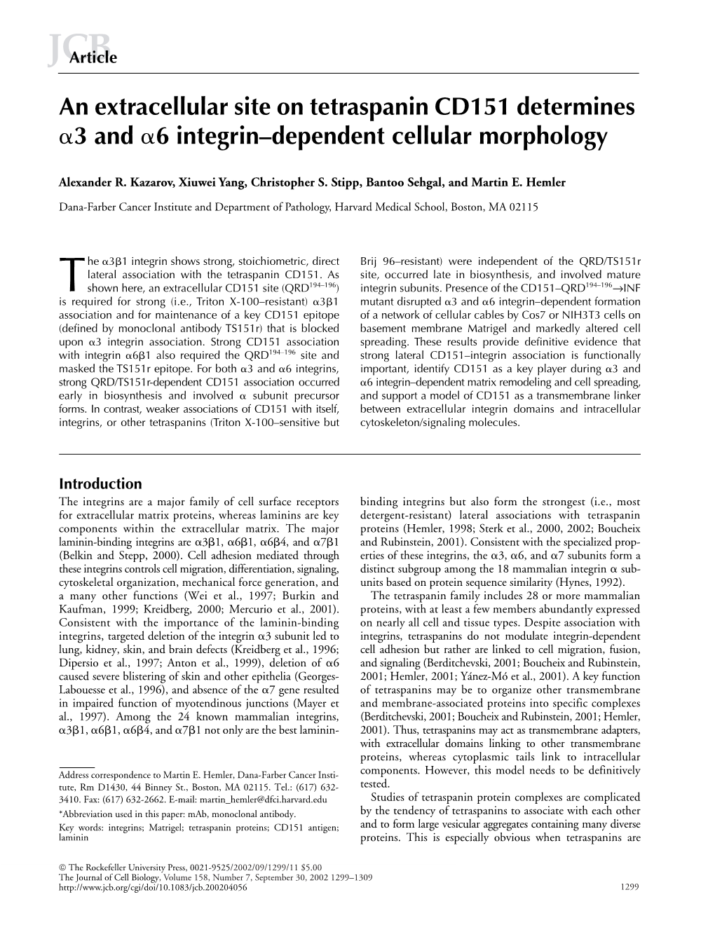 An Extracellular Site on Tetraspanin CD151 Determines Α3 and Α6