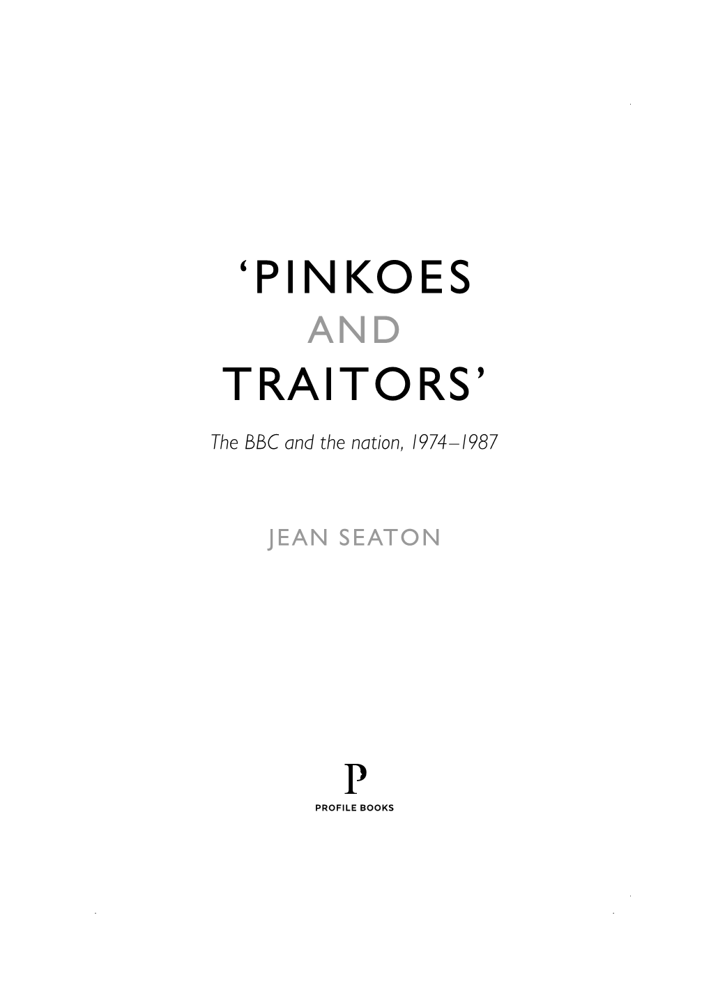 'Pinkoes Traitors'