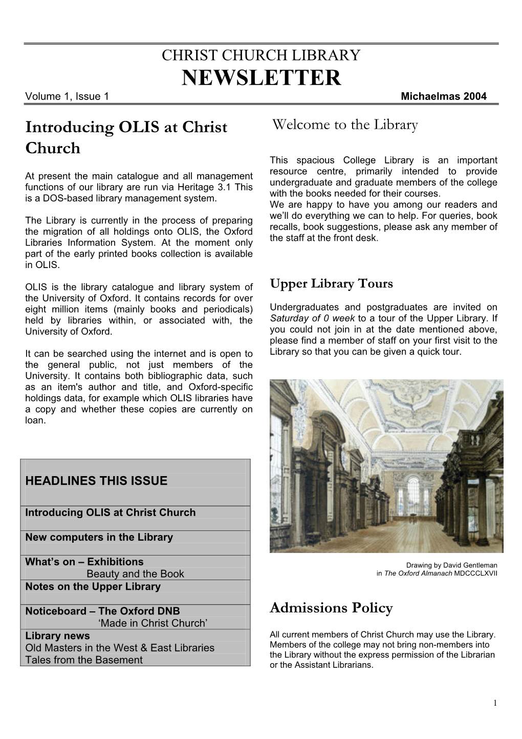 CHRIST CHURCH LIBRARY NEWSLETTER Volume 1, Issue 1 Michaelmas 2004