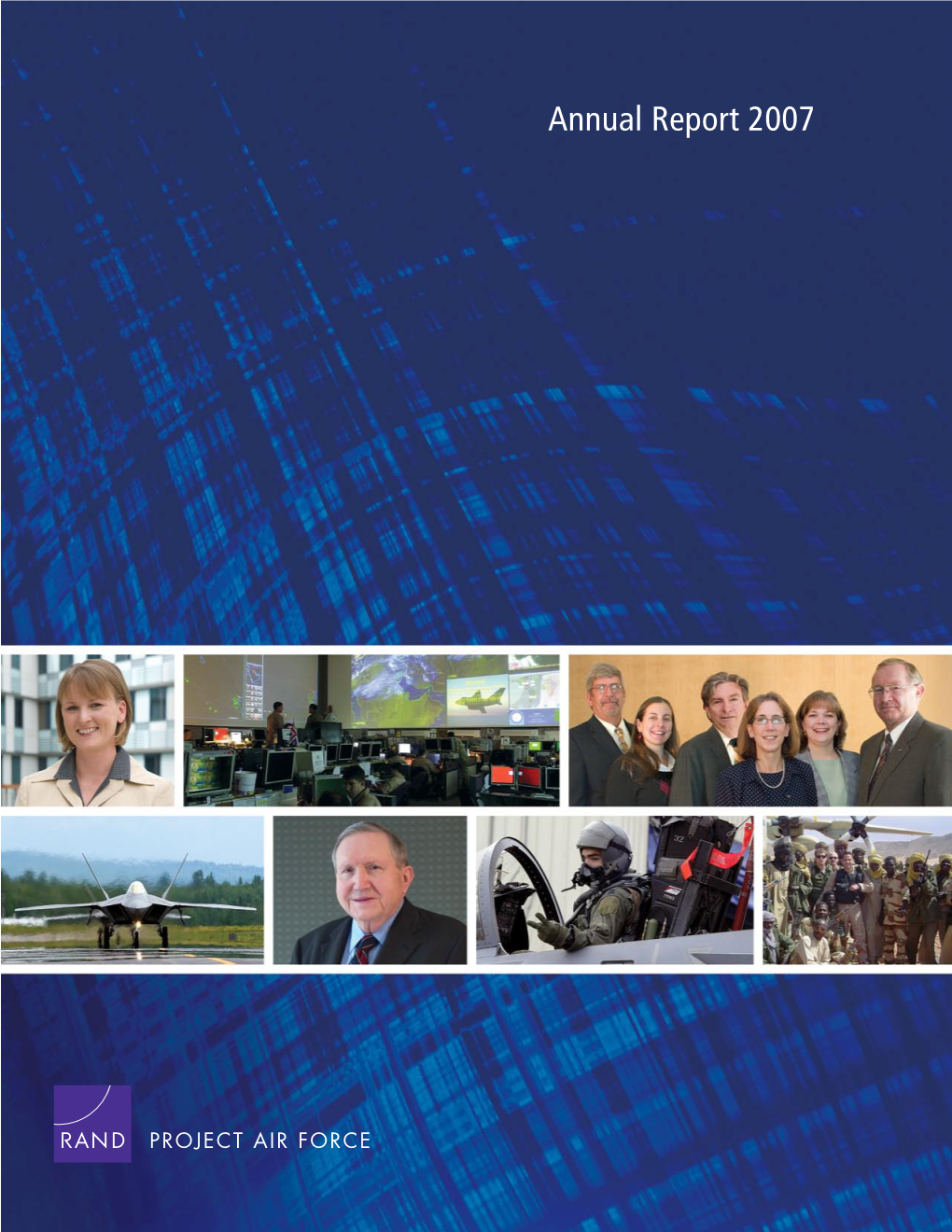 RAND Project AIR FORCE Annual Report 2007