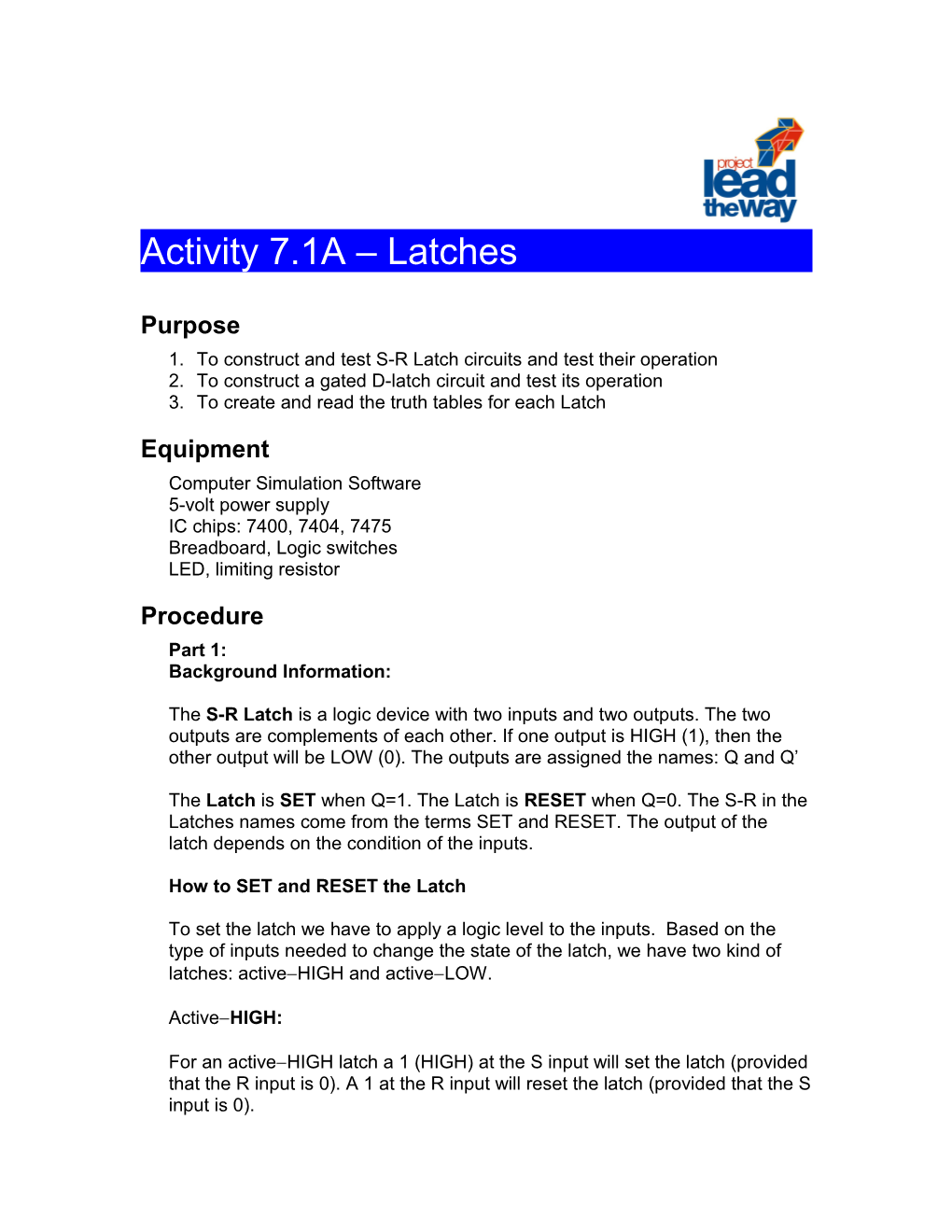 1. to Construct and Test S-R Latch Circuits and Test Their Operation