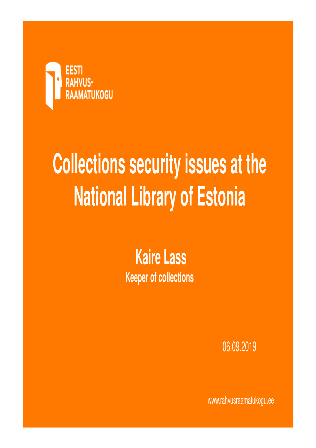 Collections Security Issues at the National Library of Estonia