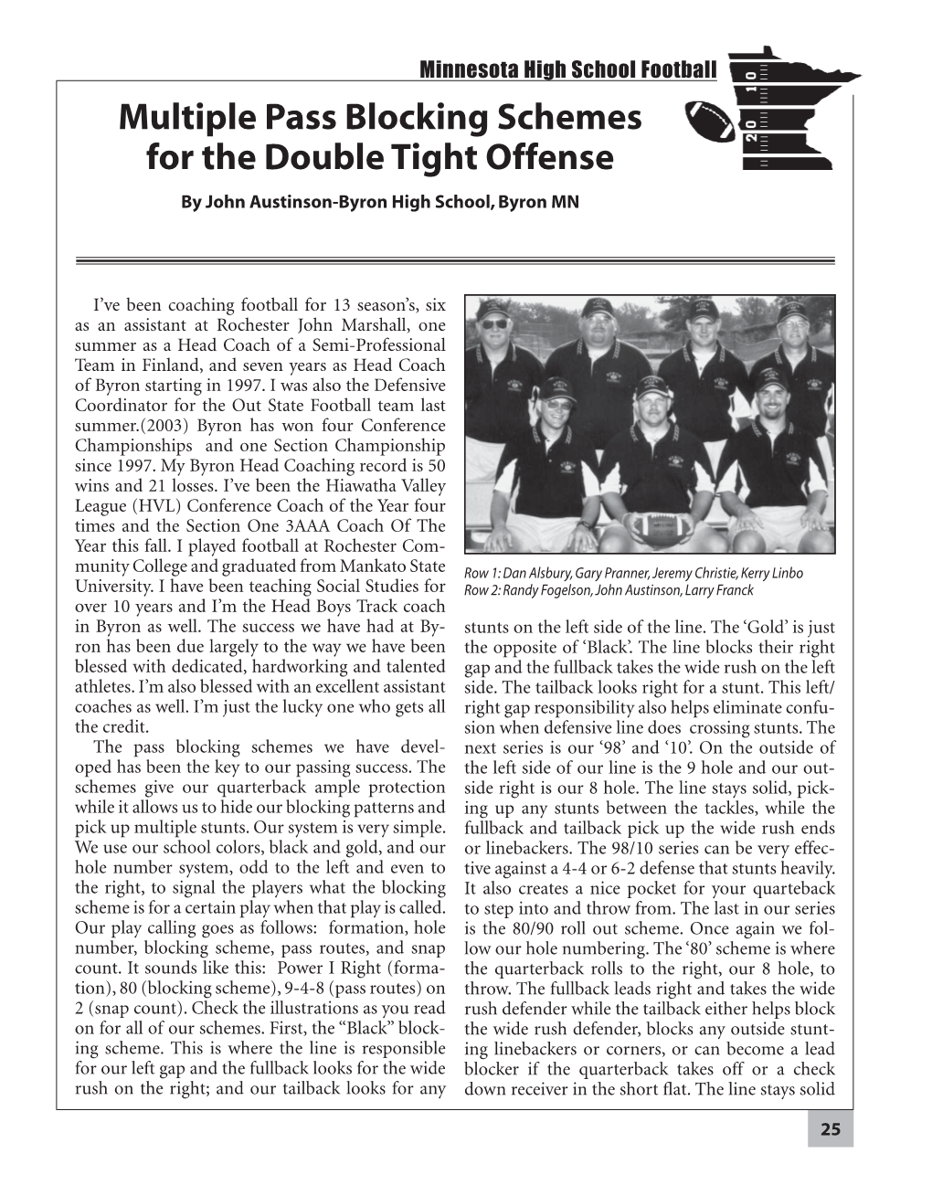 Multiple Pass Blocking Schemes for the Double Tight Offense by John Austinson-Byron High School, Byron MN