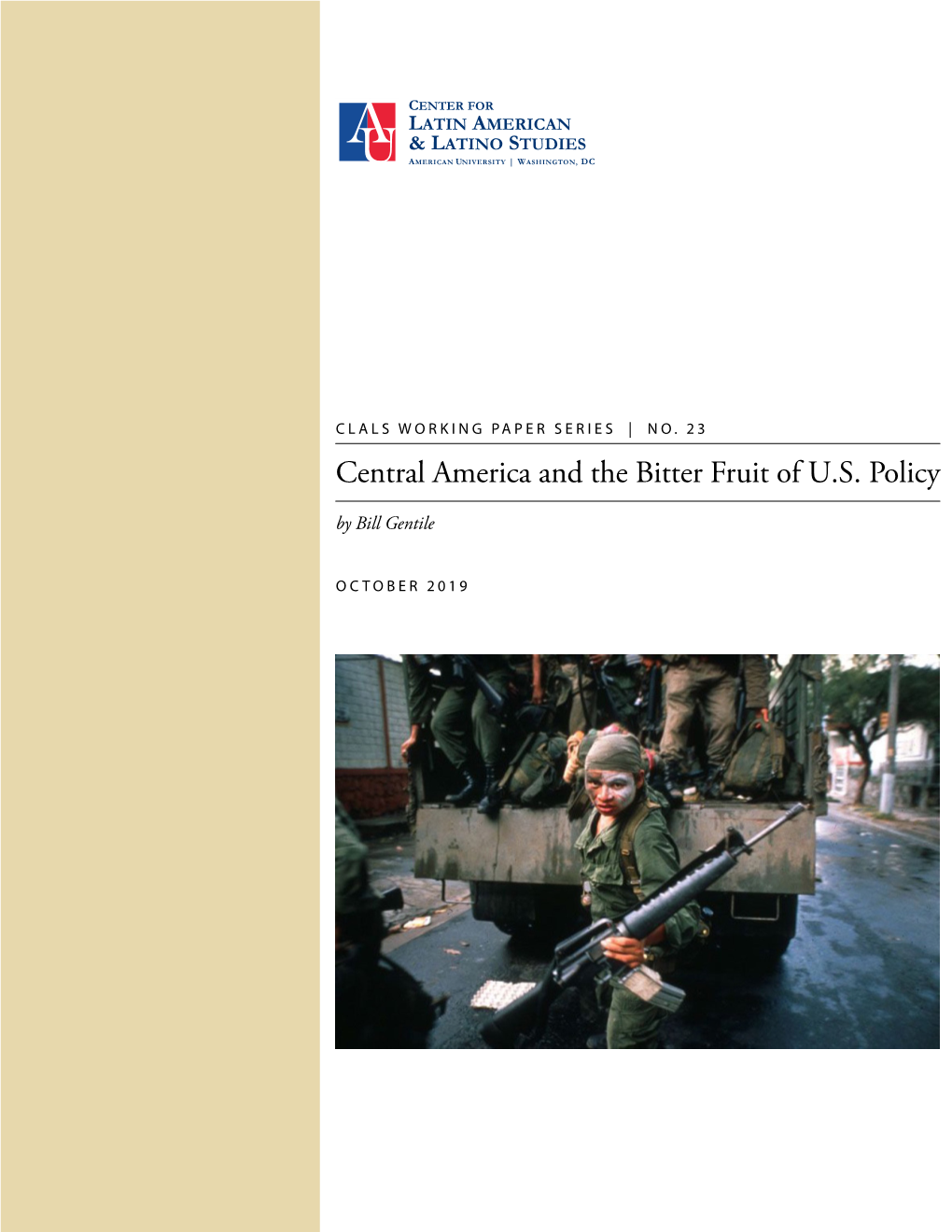 Central America and the Bitter Fruit of U.S. Policy by Bill Gentile