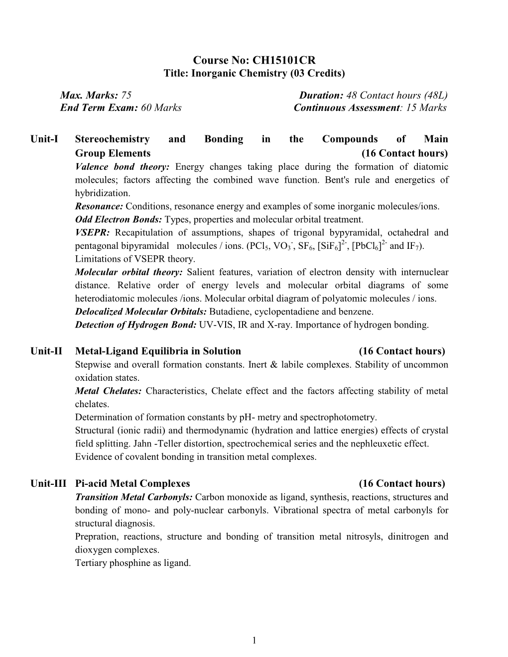 Course No: CH15101CR Title: Inorganic Chemistry (03 Credits)