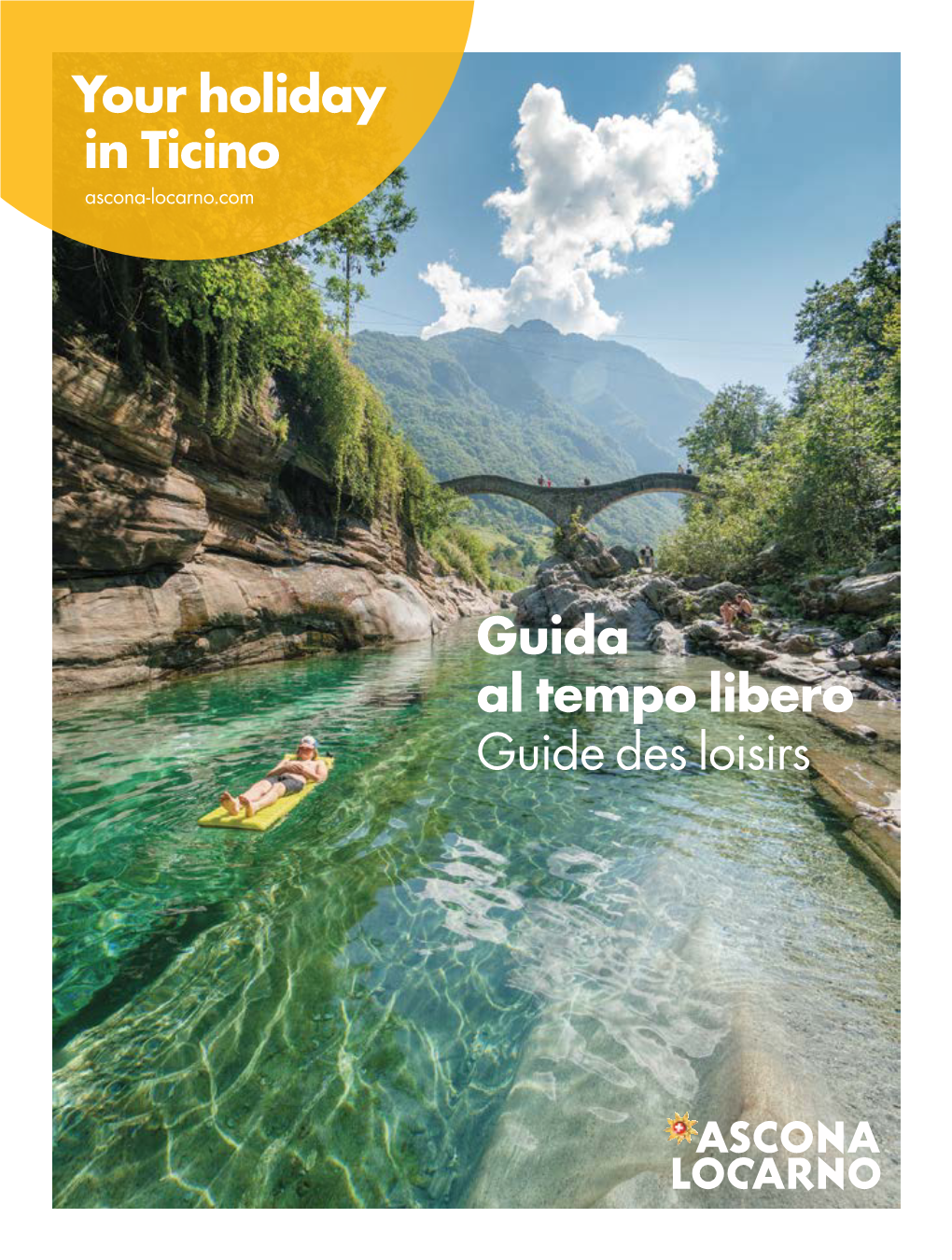 Your Holiday in Ticino Guida Al Tempo Libero Guide Des Loisirs