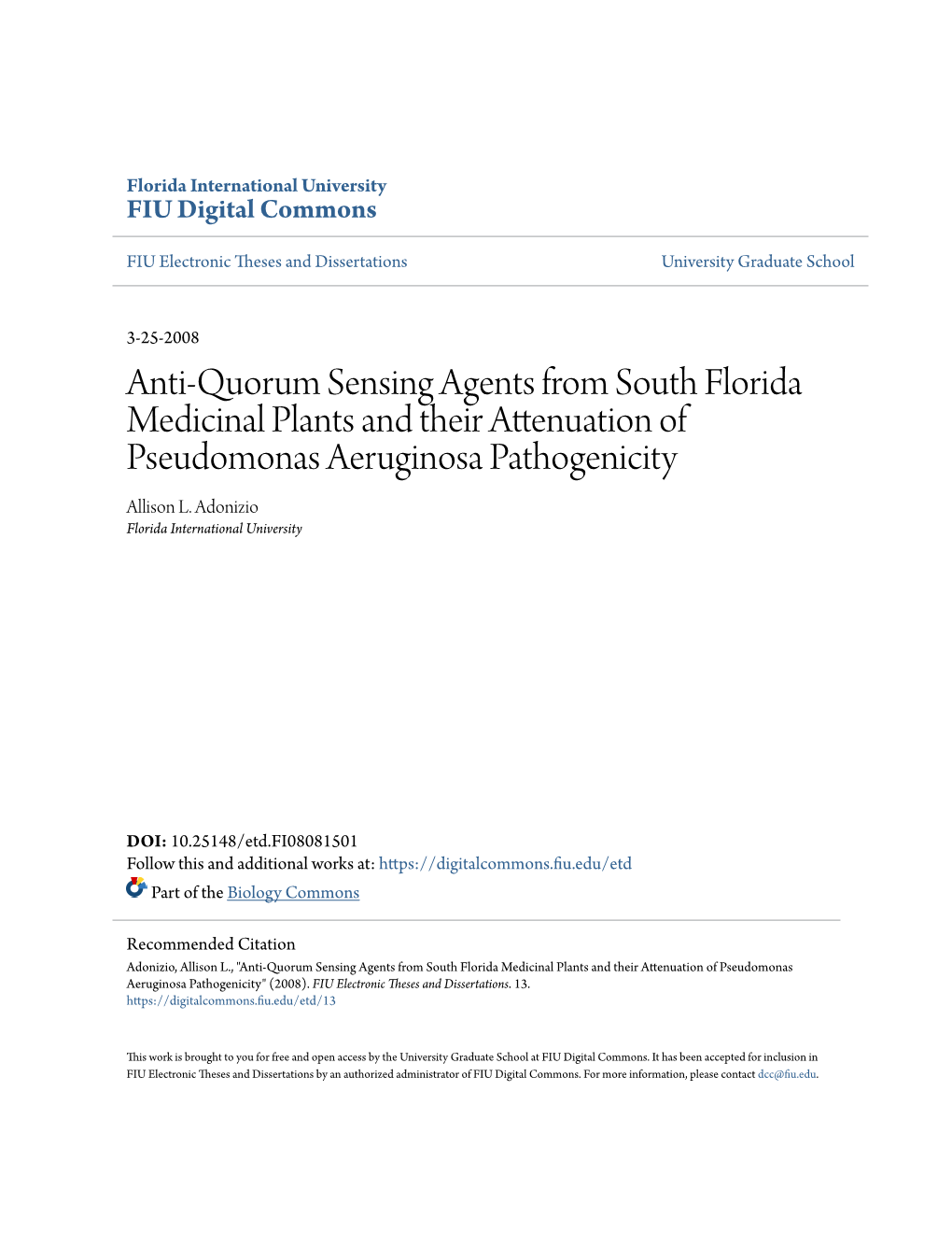 Anti-Quorum Sensing Agents from South Florida Medicinal Plants and Their Attenuation of Pseudomonas Aeruginosa Pathogenicity Allison L