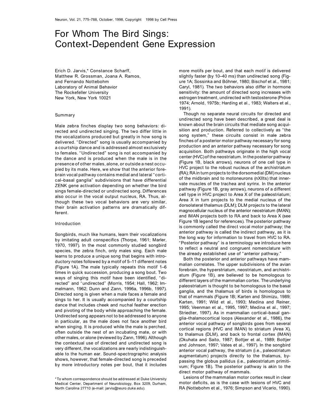 For Whom the Bird Sings: Context-Dependent Gene Expression