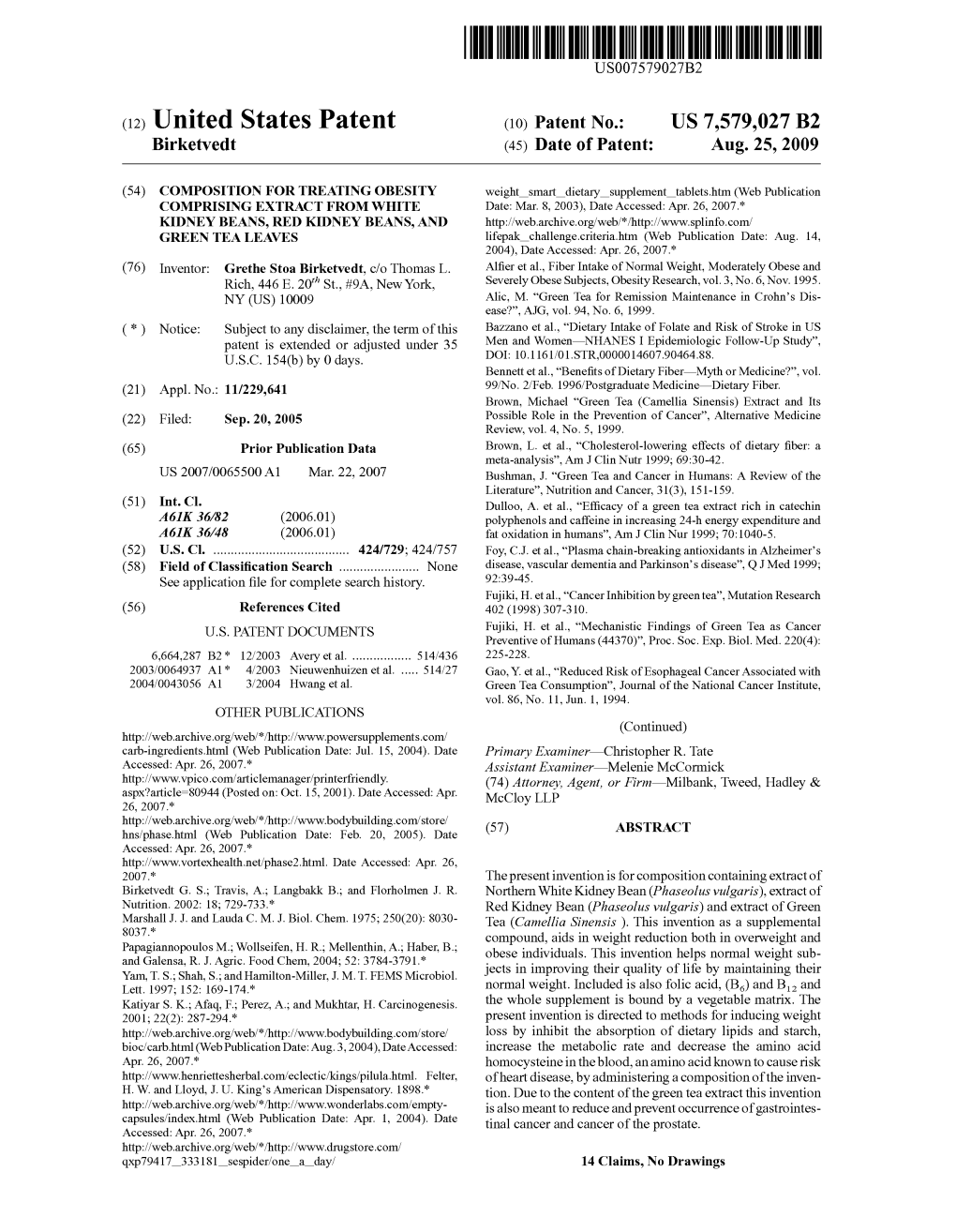 (12) United States Patent (10) Patent No.: US 7,579,027 B2 Birketvedt (45) Date of Patent: Aug