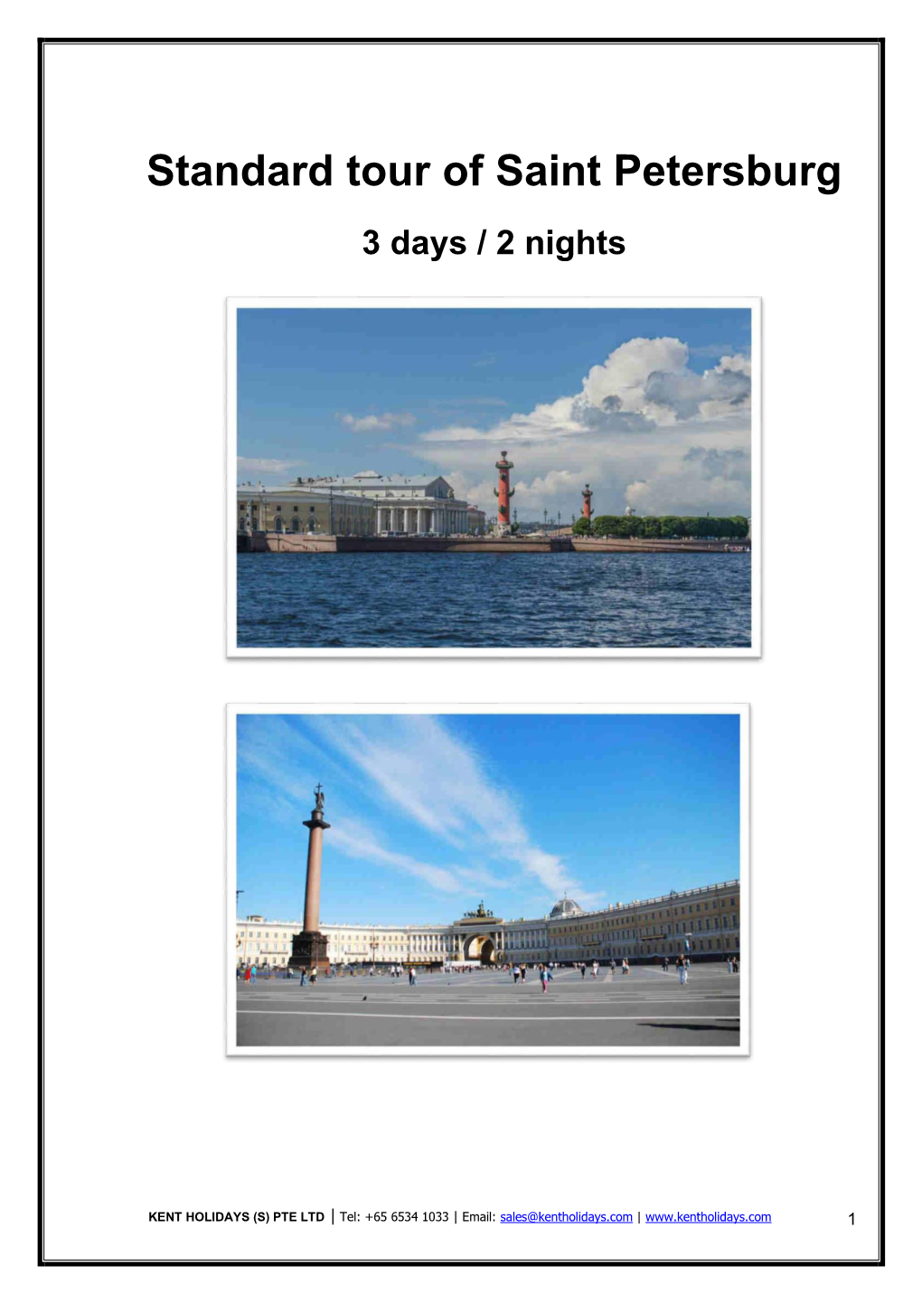 Standard Tour of Saint Petersburg 3 Days / 2 Nights