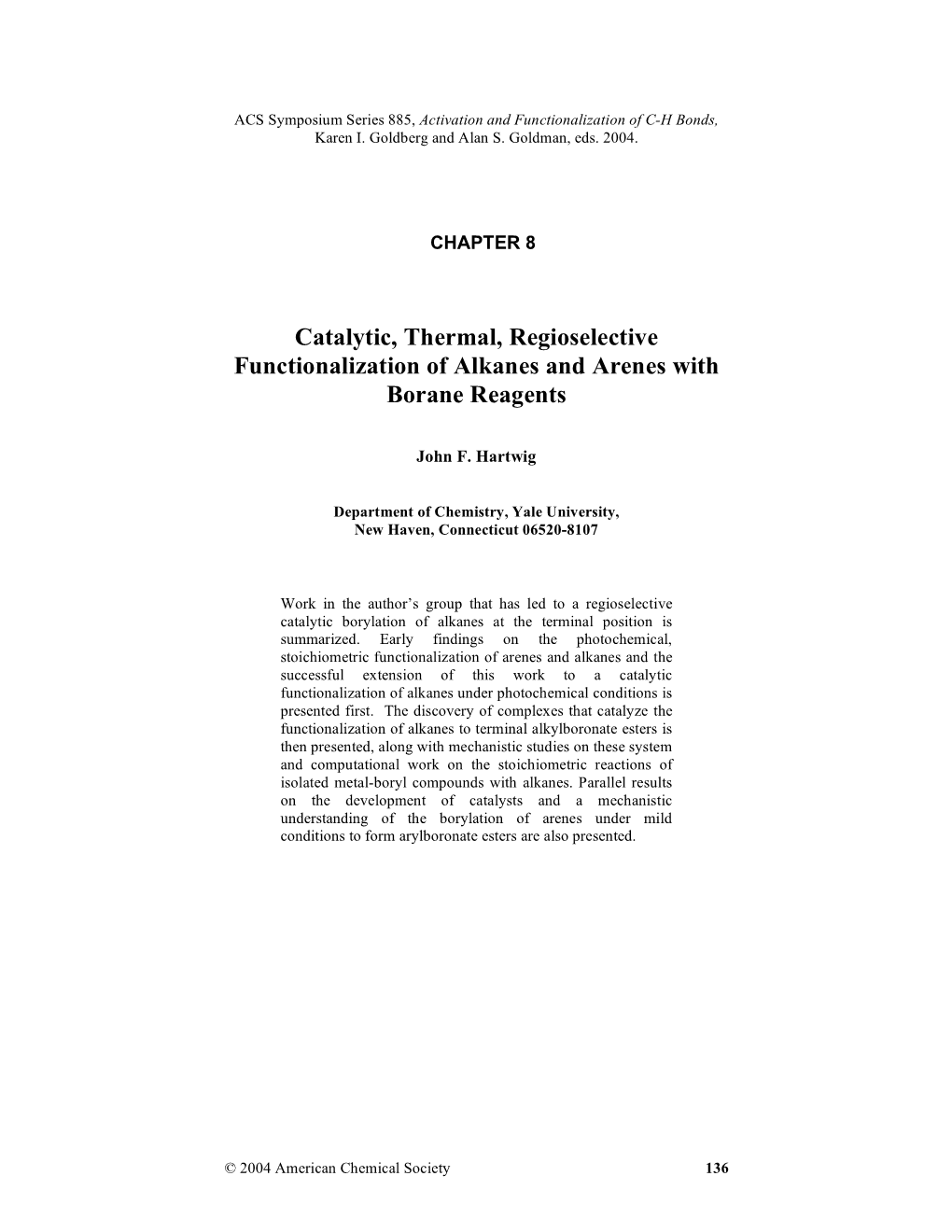 Catalytic, Thermal, Regioselective Functionalization of Alkanes and Arenes with Borane Reagents