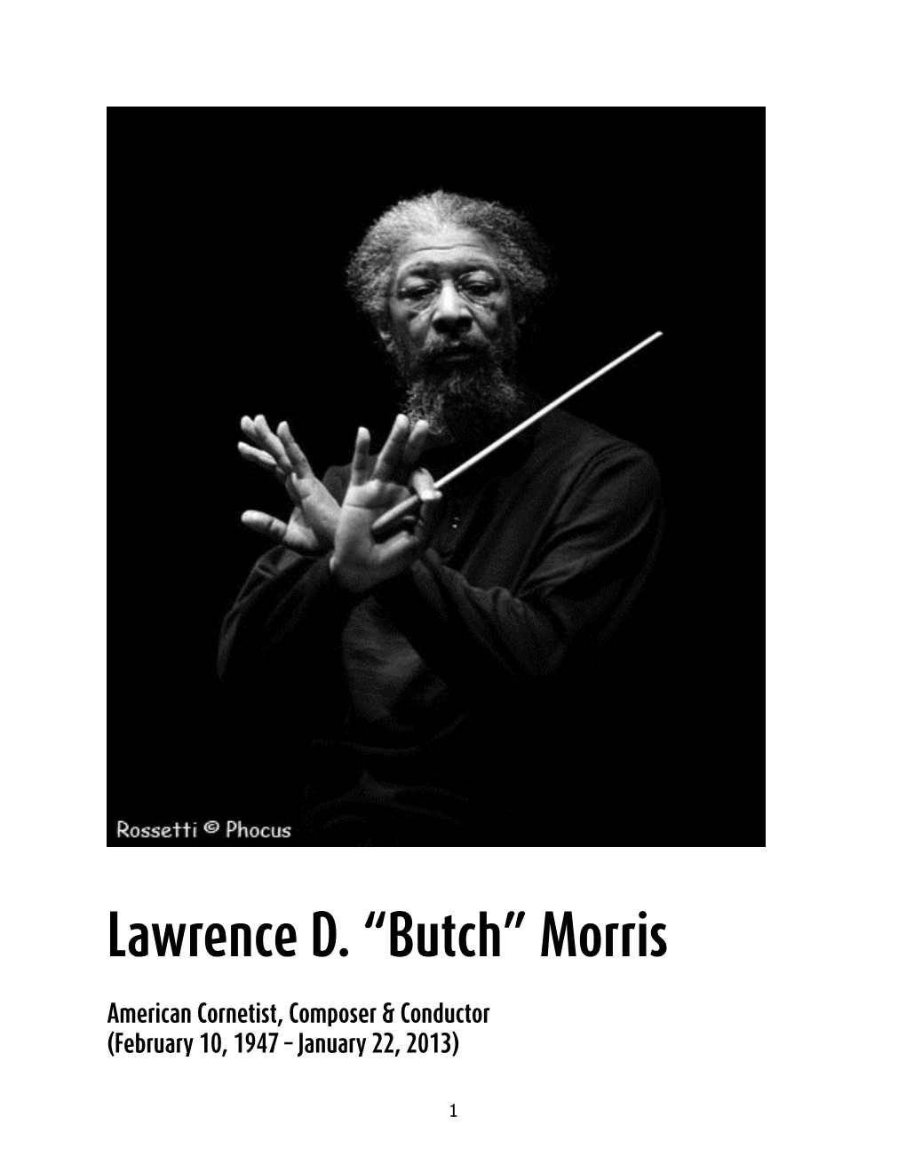 Lawrence D. “Butch” Morris