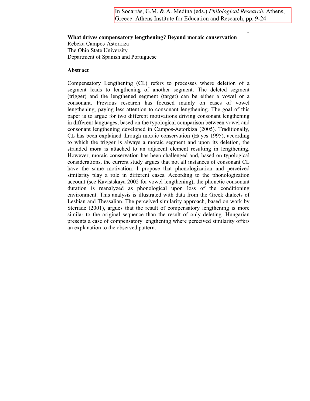 What Drives Compensatory Lengthening? Beyond Moraic Conservation Rebeka Campos�Astorkiza the Ohio State University Department of Spanish and Portuguese