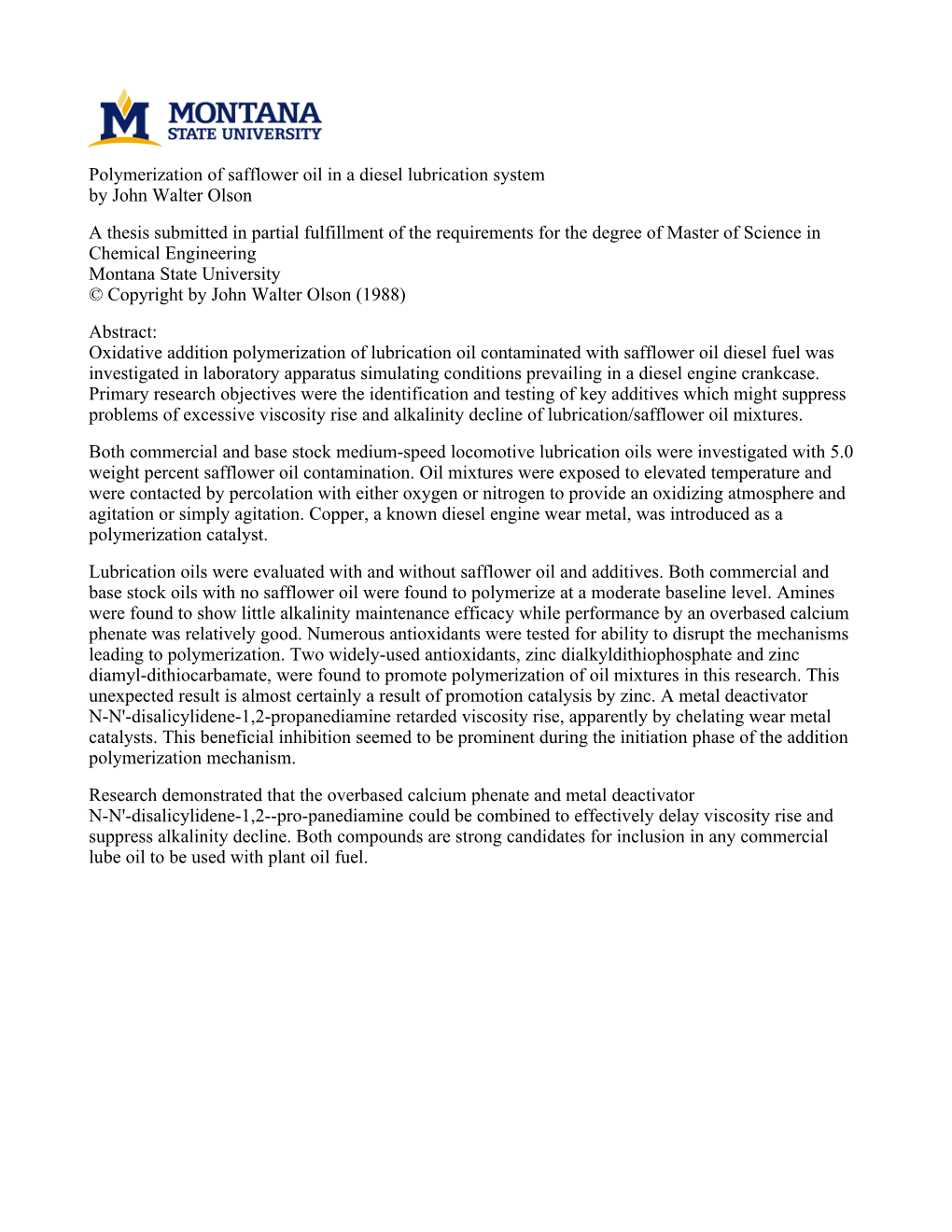 Polymerization of Safflower Oil in a Diesel Lubrication System by John Walter Olson a Thesis Submitted in Partial Fulfillment Of