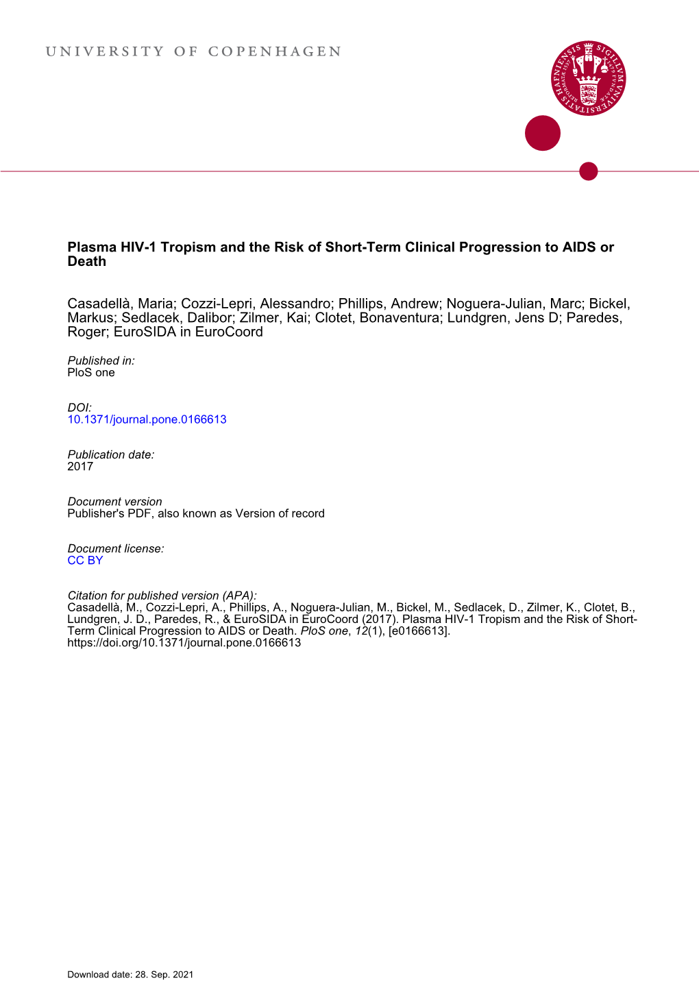 Plasma HIV-1 Tropism and the Risk of Short-Term Clinical Progression to AIDS Or Death