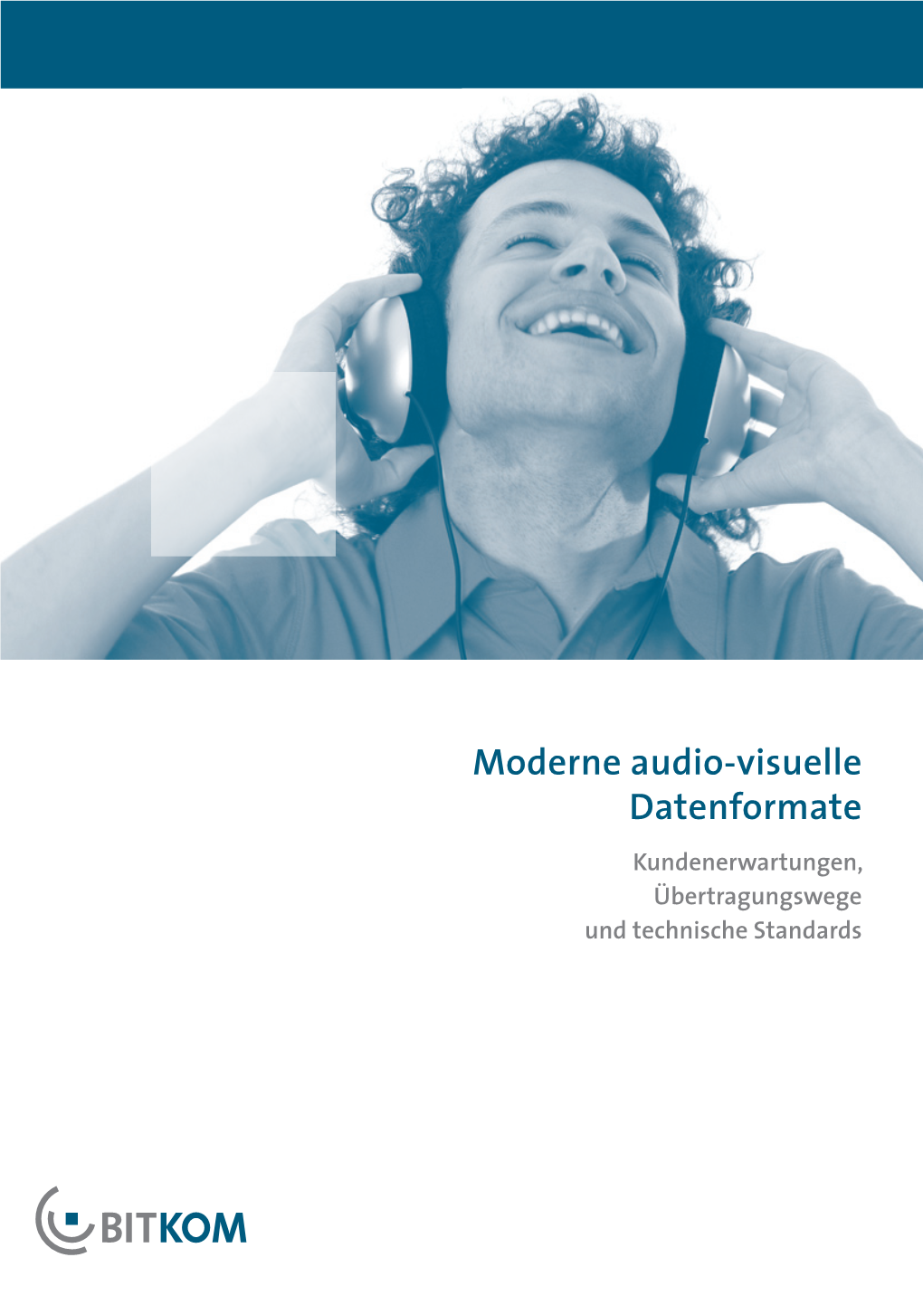 Moderne Audio-Visuelle Datenformate Kundenerwartungen, Übertragungswege Und Technische Standards „„ Impressum