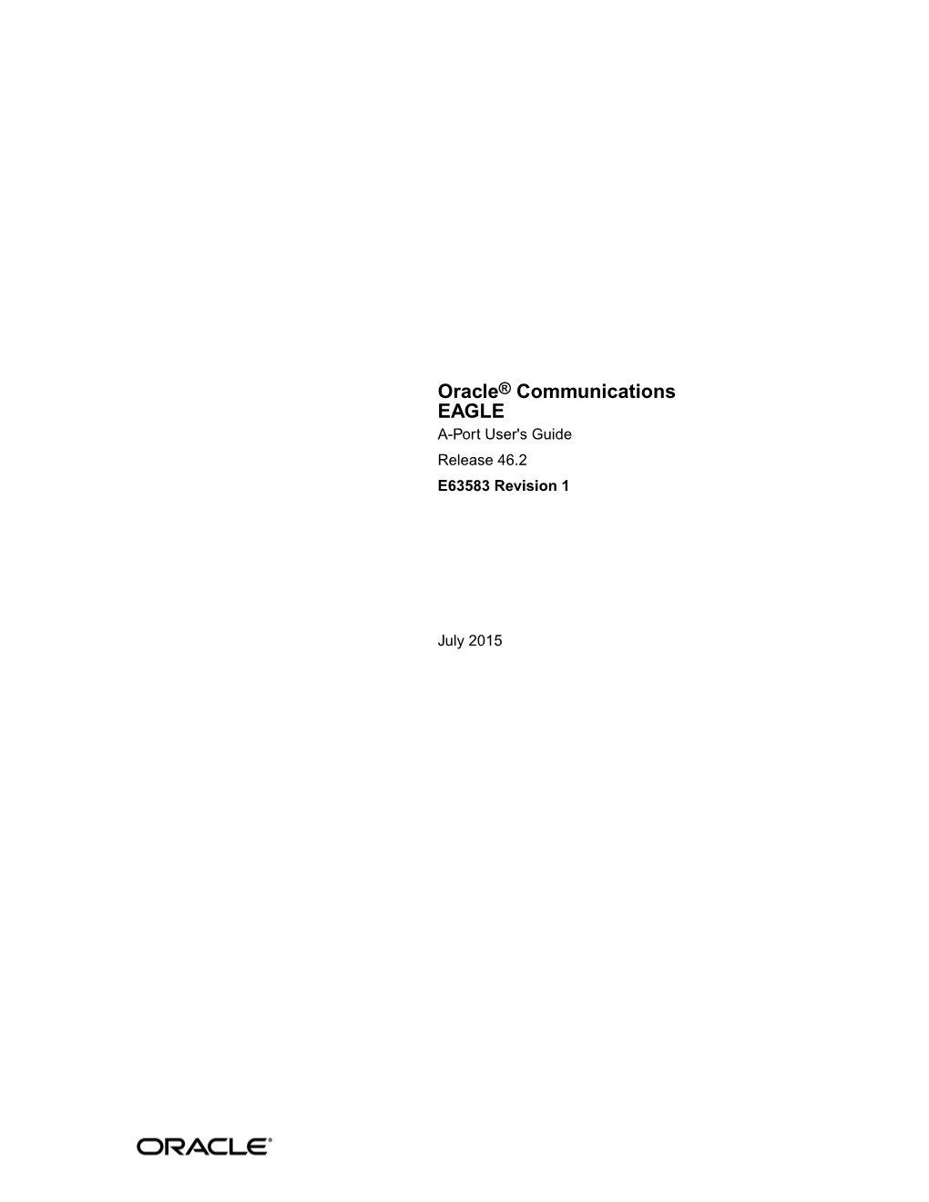 A-Port User's Guide, Release 46.2 Copyright © 1993, 2015, Oracle And/Or Its Affiliates