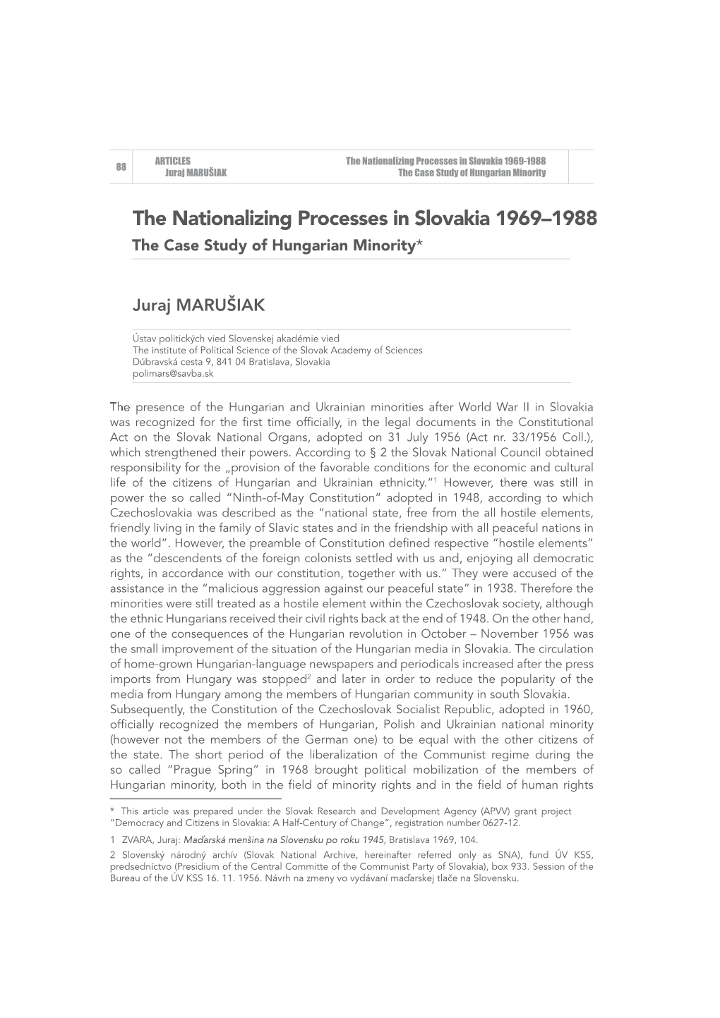 The Nationalizing Processes in Slovakia 1969-1988. the Case