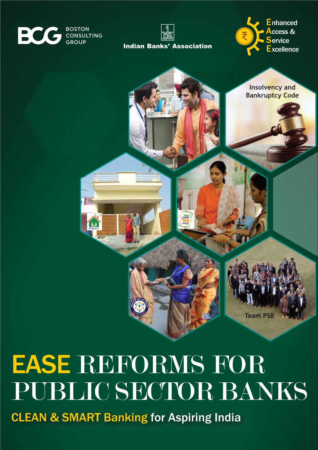 EASE REFORMS for PUBLIC SECTOR BANKS CLEAN & SMART Banking for Aspiring India CLEAN Banking