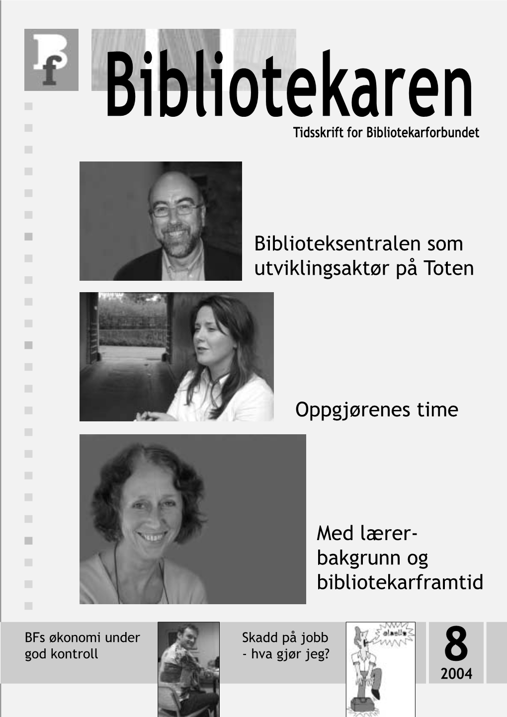Biblioteksentralen Som Utviklingsaktør På Toten Med Lærer- Bakgrunn Og
