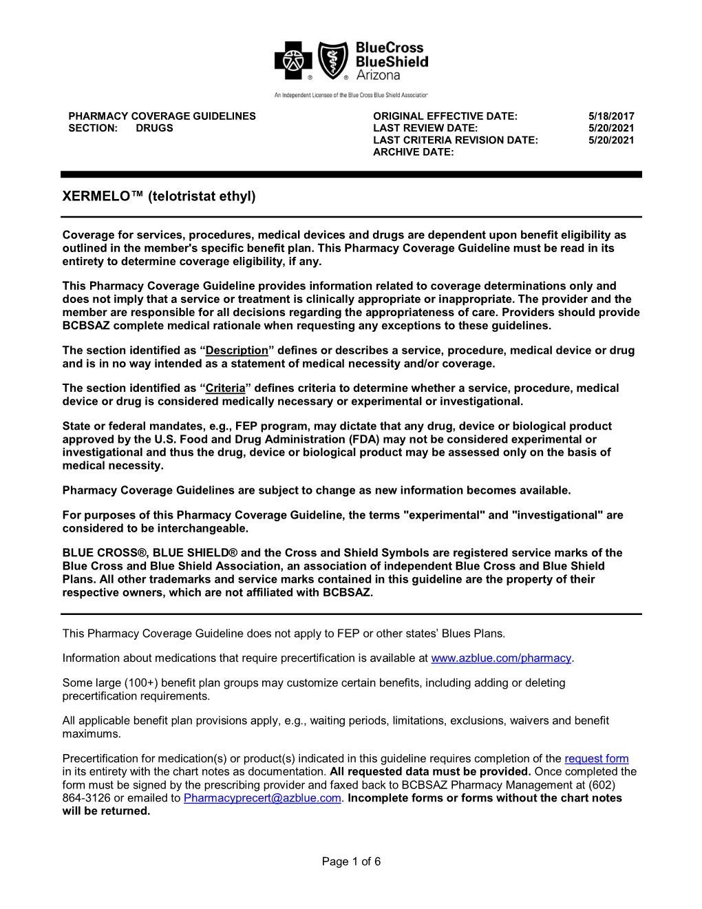 XERMELO™ (Telotristat Ethyl)