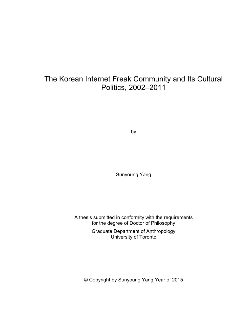 The Korean Internet Freak Community and Its Cultural Politics, 2002–2011