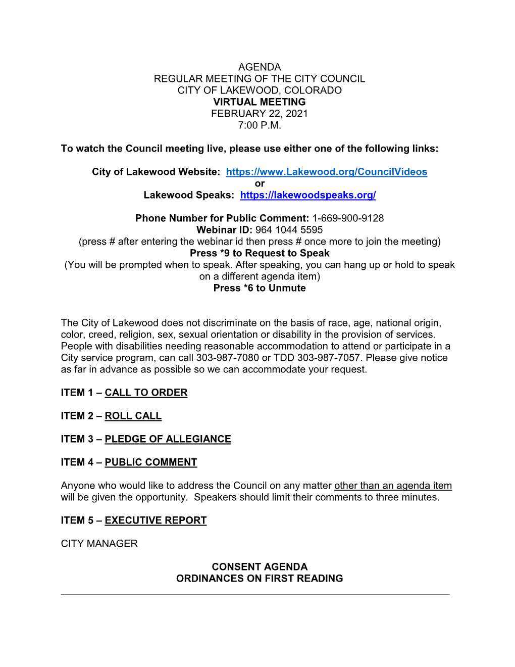 Agenda Regular Meeting of the City Council City of Lakewood, Colorado Virtual Meeting February 22, 2021 7:00 P.M
