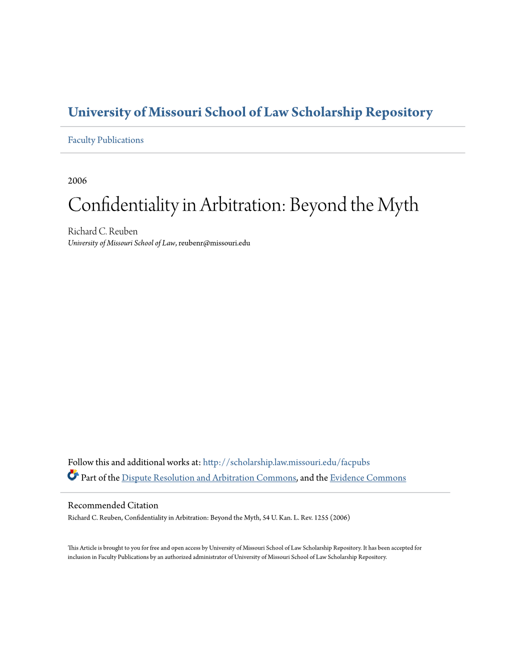 Confidentiality in Arbitration: Beyond the Myth Richard C