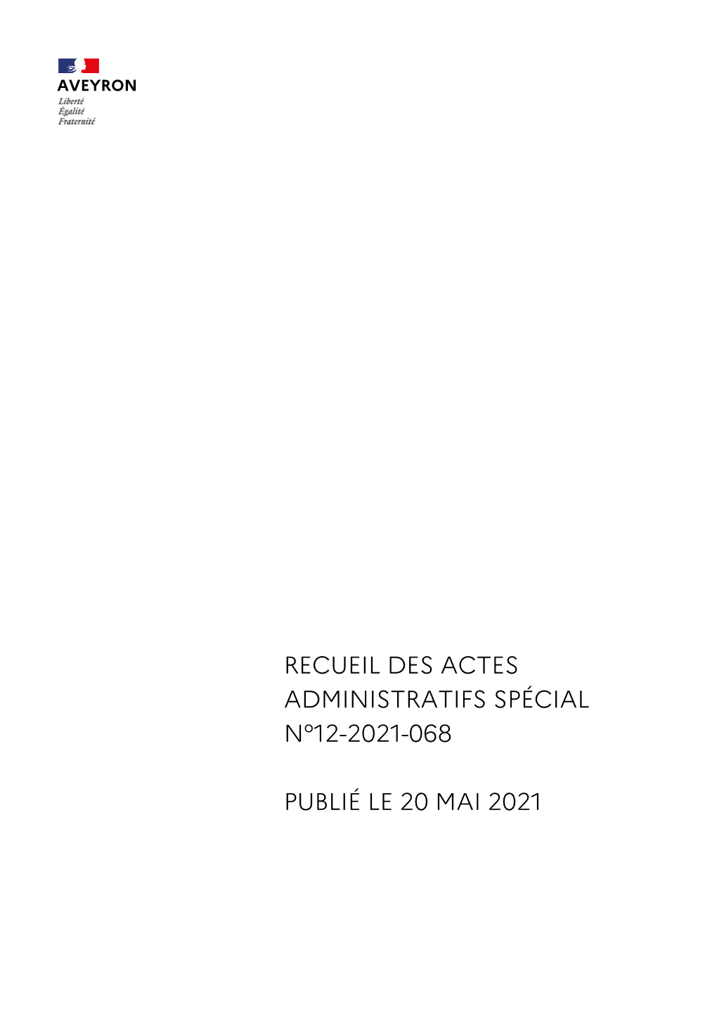 Recueil Des Actes Administratifs Spécial N°12-2021-068 Publié Le 20 Mai