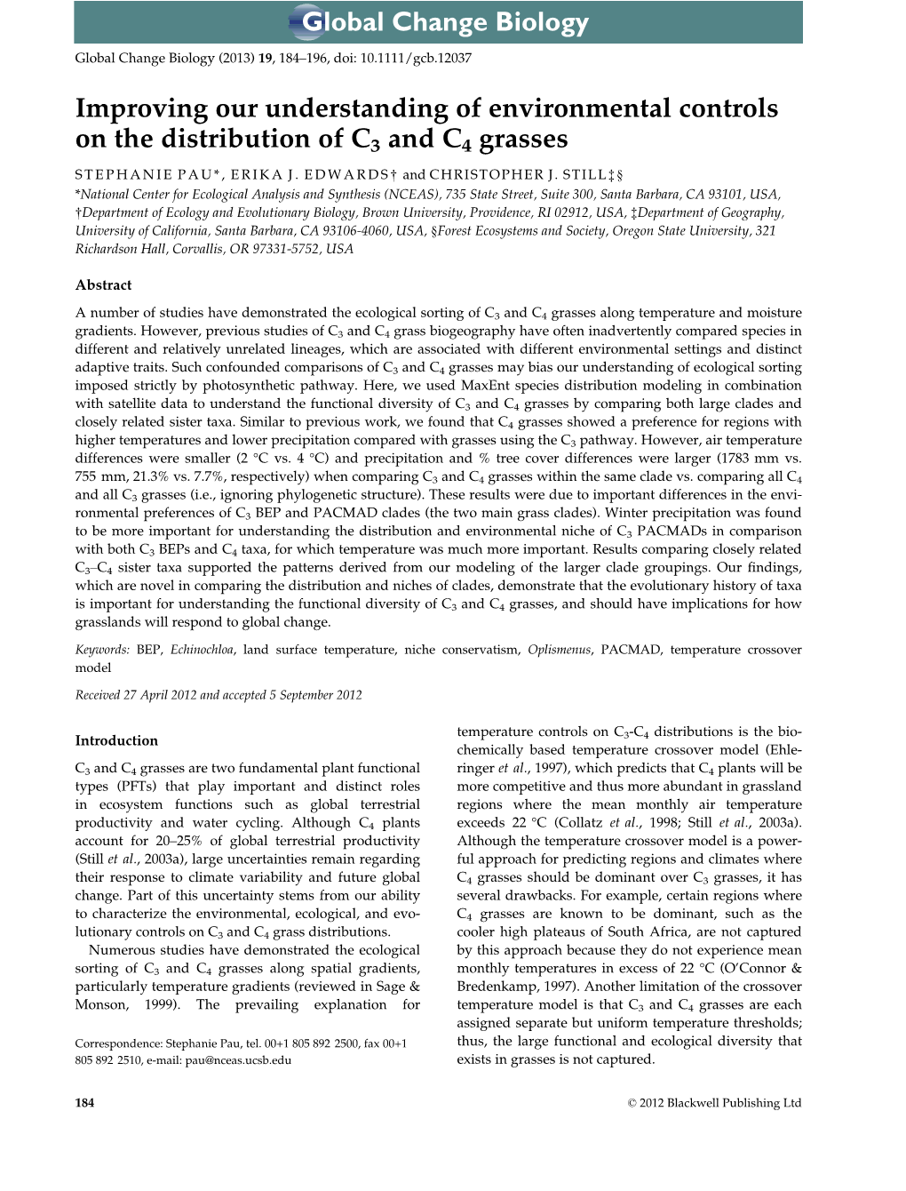 Improving Our Understanding of Environmental Controls on the Distribution of C3 and C4 Grasses STEPHANIE PAU*, ERIKA J