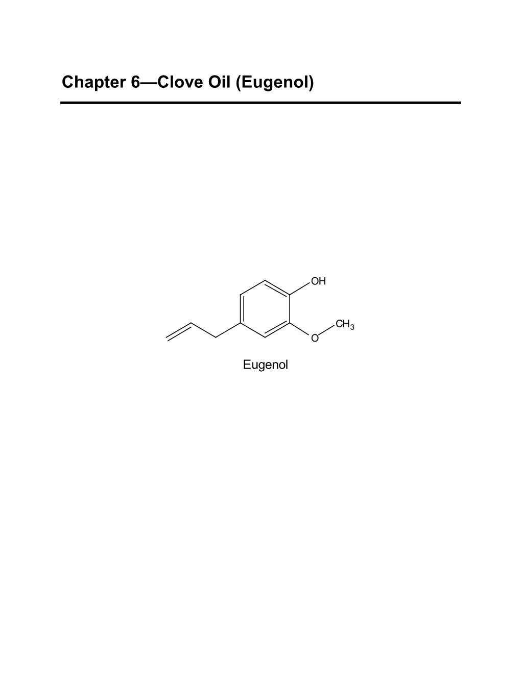 Chapter 6—Clove Oil (Eugenol)