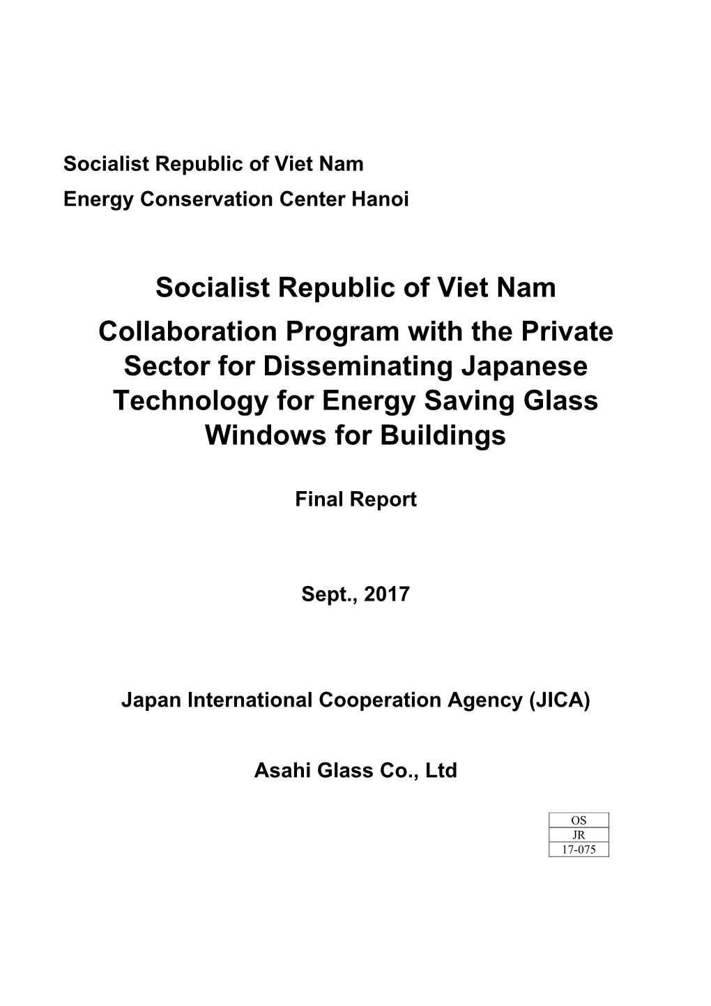 Socialist Republic of Viet Nam Collaboration Program with the Private Sector for Disseminating Japanese Technology for Energy Saving Glass Windows for Buildings