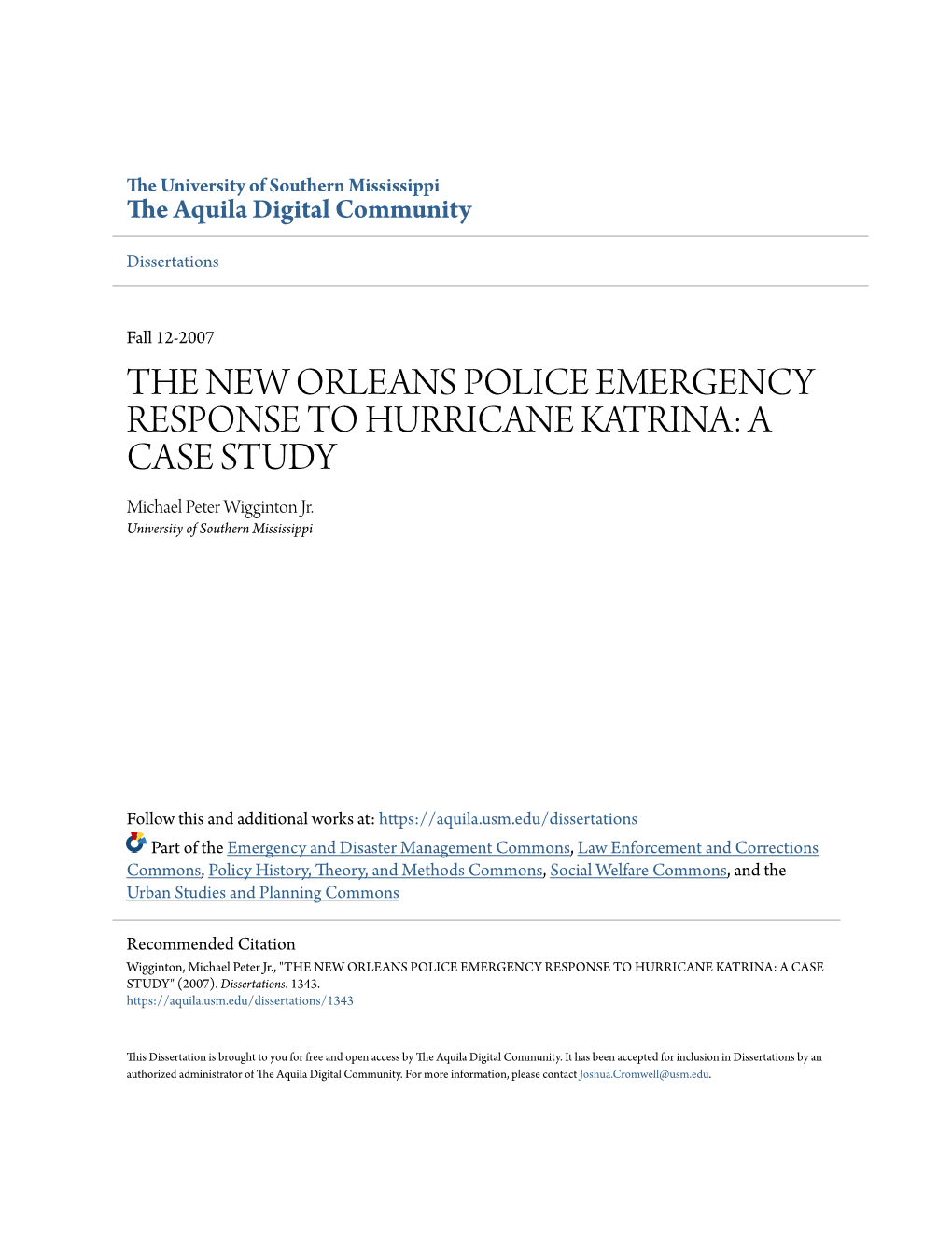 THE NEW ORLEANS POLICE EMERGENCY RESPONSE to HURRICANE KATRINA: a CASE STUDY Michael Peter Wigginton Jr