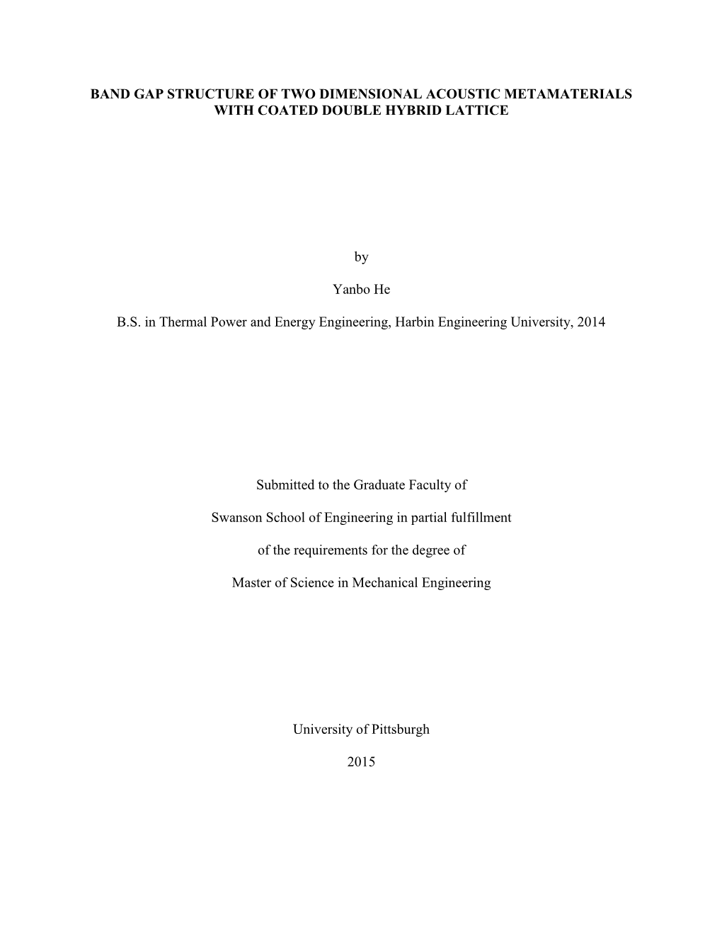 Band Gap Structure of Two Dimensional Acoustic Metamaterials with Coated Double Hybrid Lattice