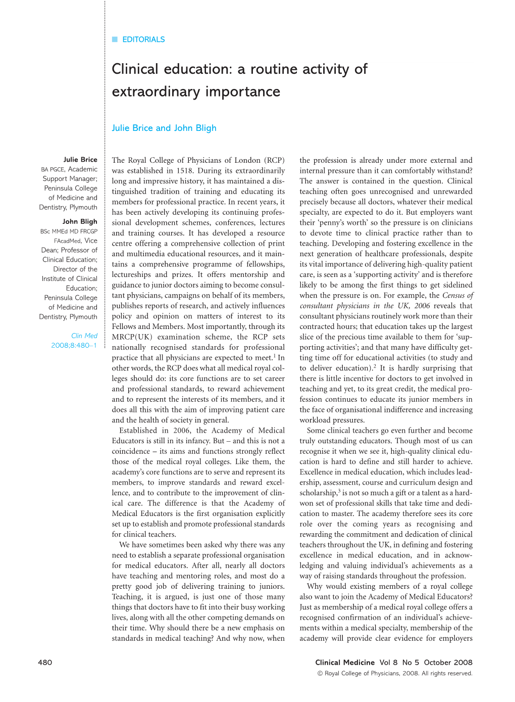 Clinical Education: a Routine Activity of Extraordinary Importance