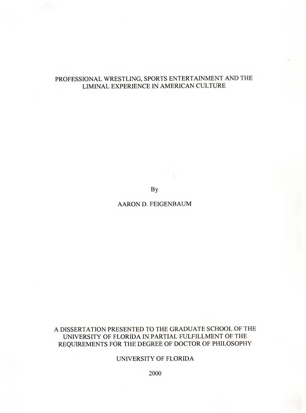 Professional Wrestling, Sports Entertainment and the Liminal Experience in American Culture