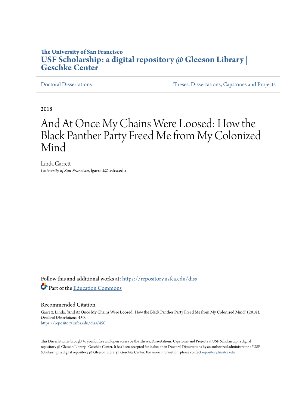 And at Once My Chains Were Loosed: How the Black Panther Party Freed Me from My Colonized Mind Linda Garrett University of San Francisco, Lgarrett@Usfca.Edu