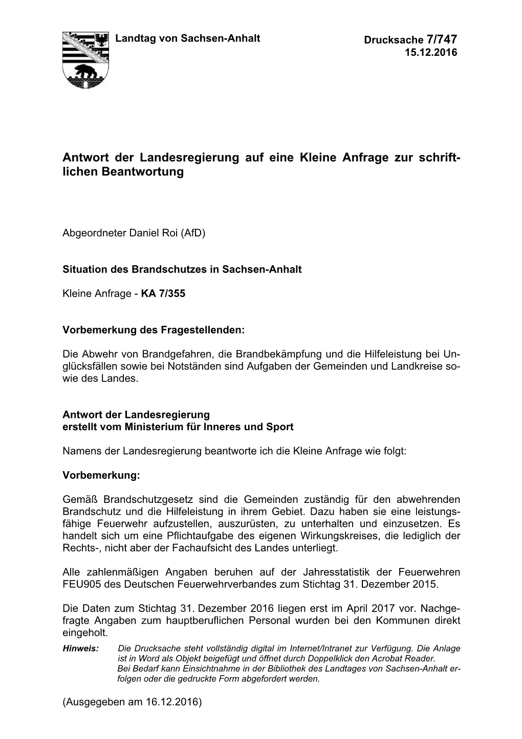 Antwort Der Landesregierung Auf Eine Kleine Anfrage Zur Schrift- Lichen Beantwortung