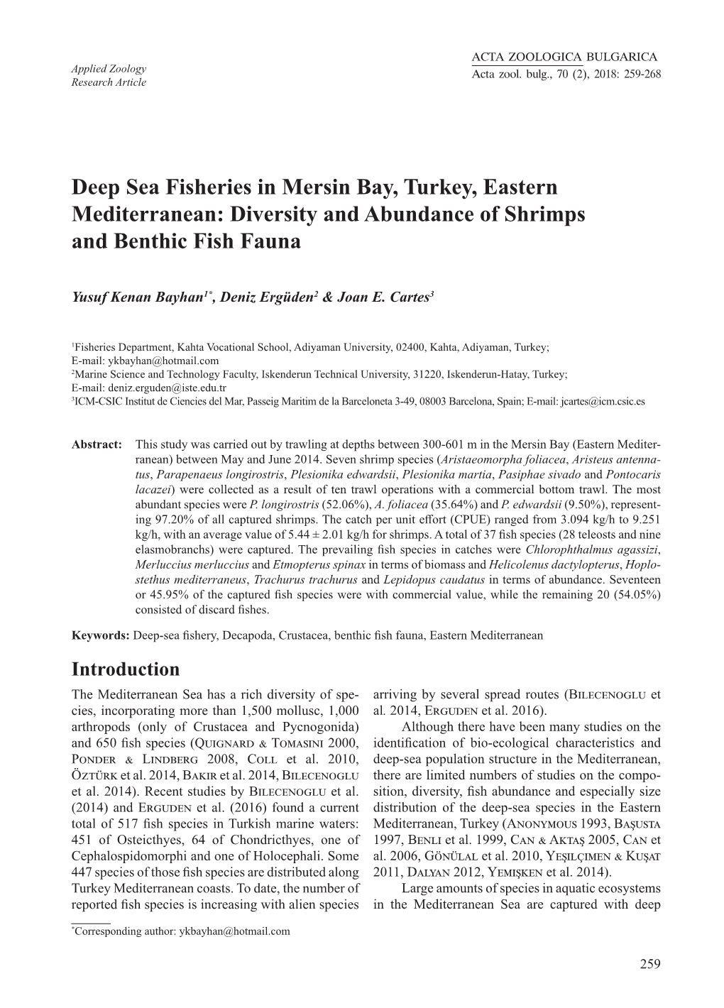 Deep Sea Fisheries in Mersin Bay, Turkey, Eastern Mediterranean: Diversity and Abundance of Shrimps and Benthic Fish Fauna