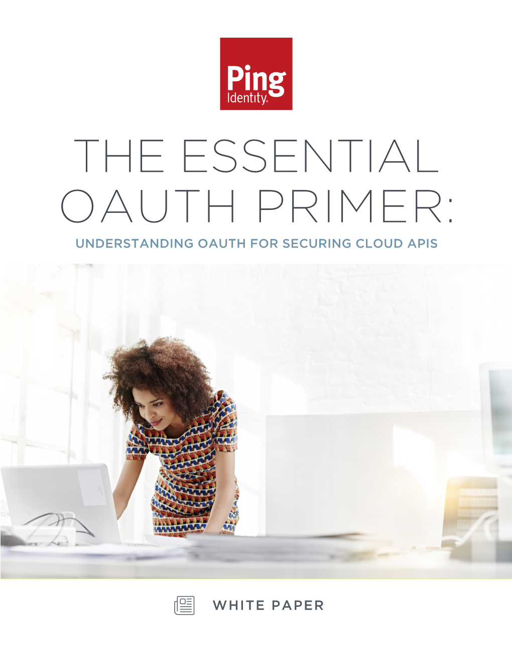 The Essential Oauth Primer: Understanding Oauth for Securing Cloud Apis