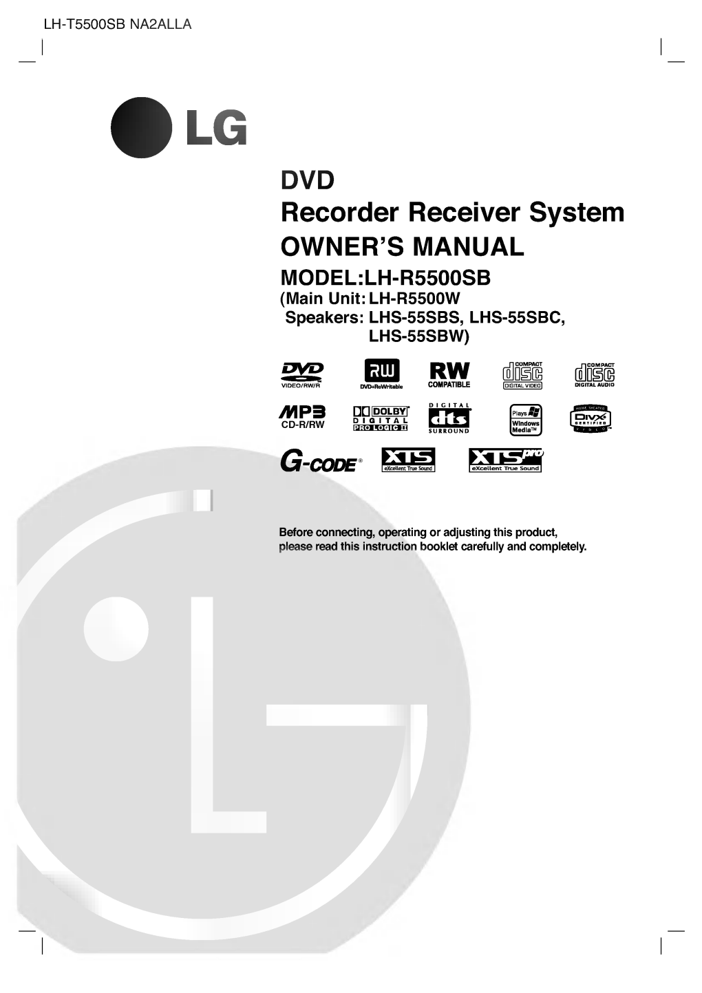 MODEL:LH-R5500SB (Main Unit: LH-R5500W Speakers: LHS-55SBS, LHS-55SBC, LHS-55SBW)