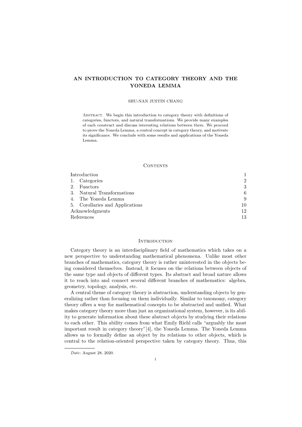 AN INTRODUCTION to CATEGORY THEORY and the YONEDA LEMMA Contents Introduction 1 1. Categories 2 2. Functors 3 3. Natural Transfo