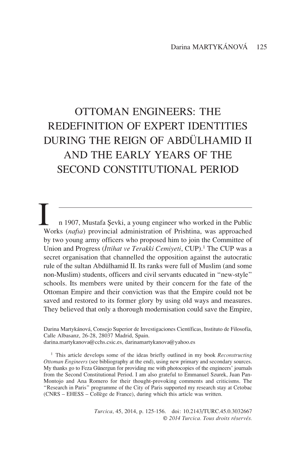 Ottoman Engineers: the Redefinition of Expert Identities During the Reign of Abdülhamid Ii and the Early Years of the Second Constitutional Period