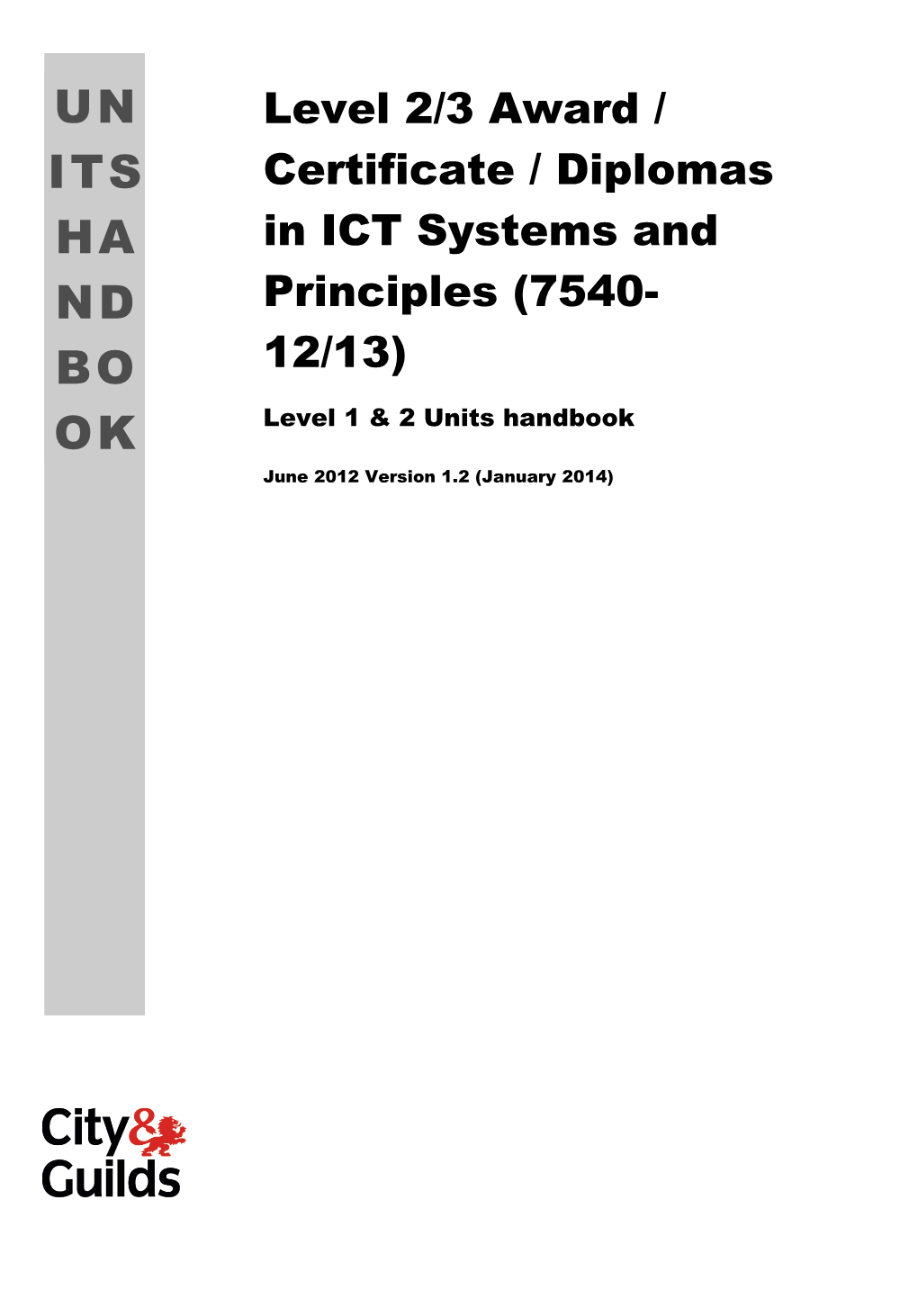 Level 2/3 Award / Certificate / Diplomas In ICT Systems And Principles (7540-12/13)