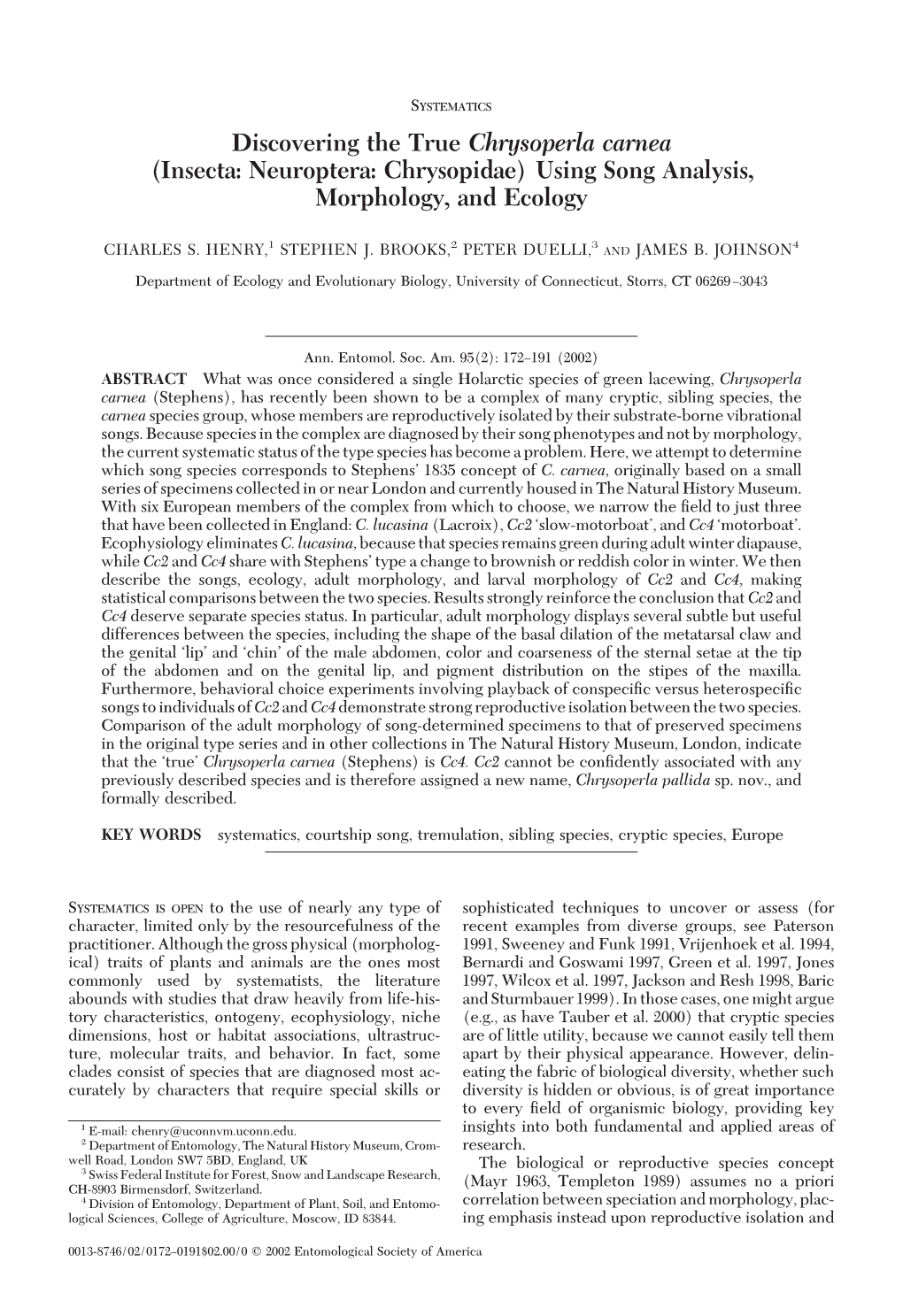 Discovering the True Chrysoperla Carnea (Insecta: Neuroptera: Chrysopidae) Using Song Analysis, Morphology, and Ecology