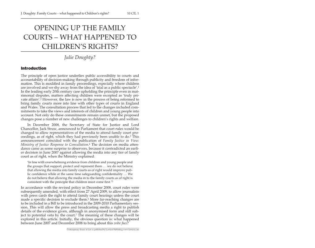 OPENING up the FAMILY COURTS – WHAT HAPPENED to CHILDREN’S RIGHTS? Julie Doughty? Introduction